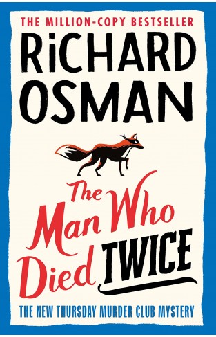 The Man Who Died Twice (The Thursday Murder Club Book 2) (The Thursday Murder Club, 2)